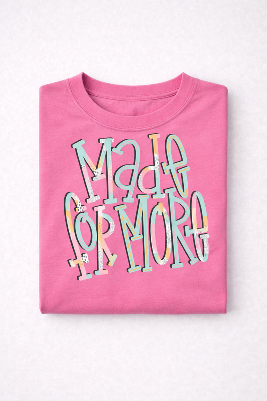 Made for More