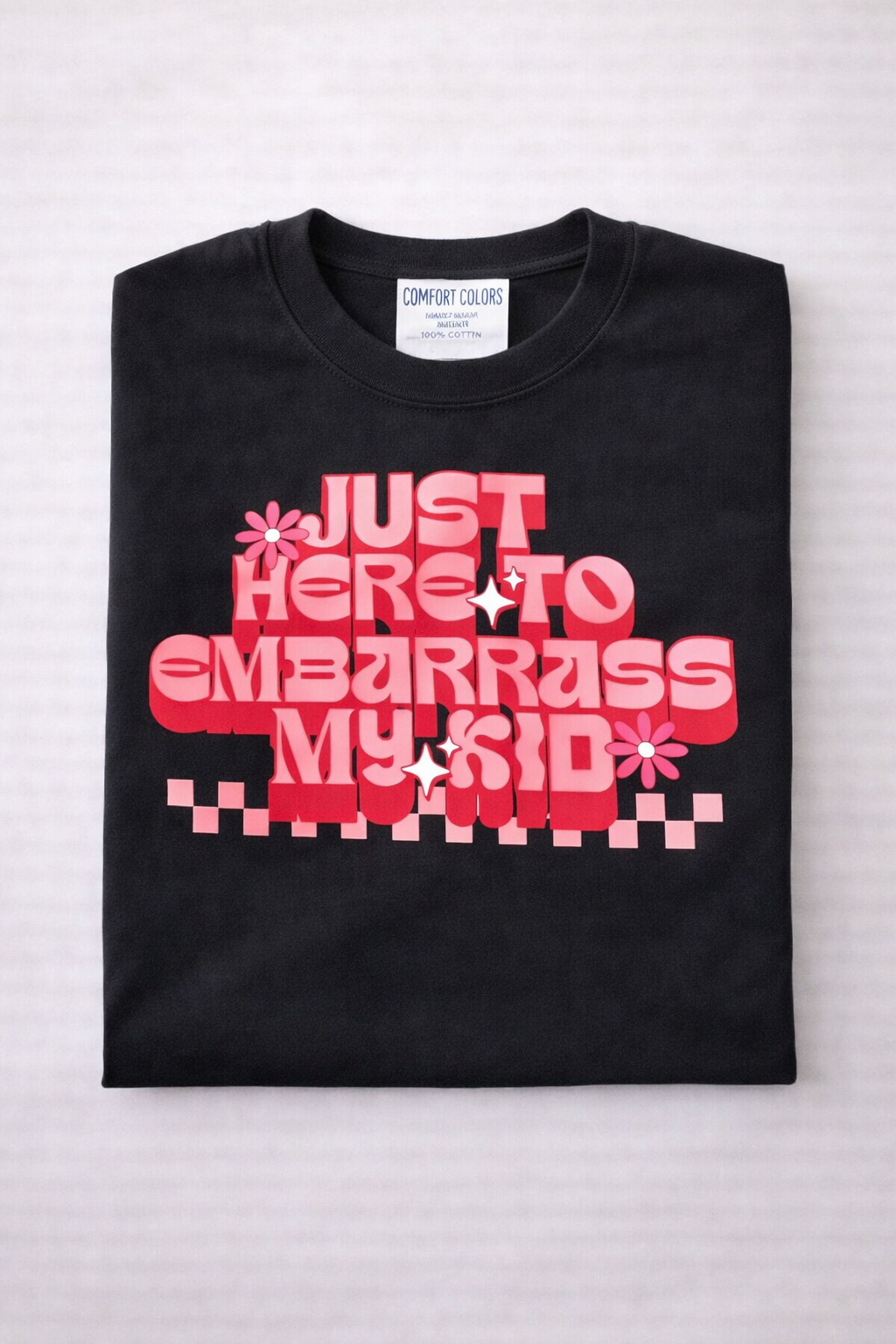 Just Here to Embarrass My Kid