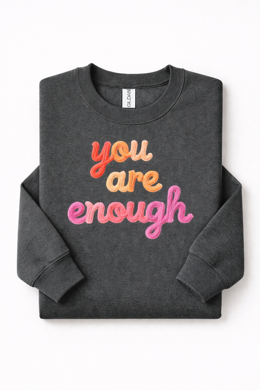 You Are Enough