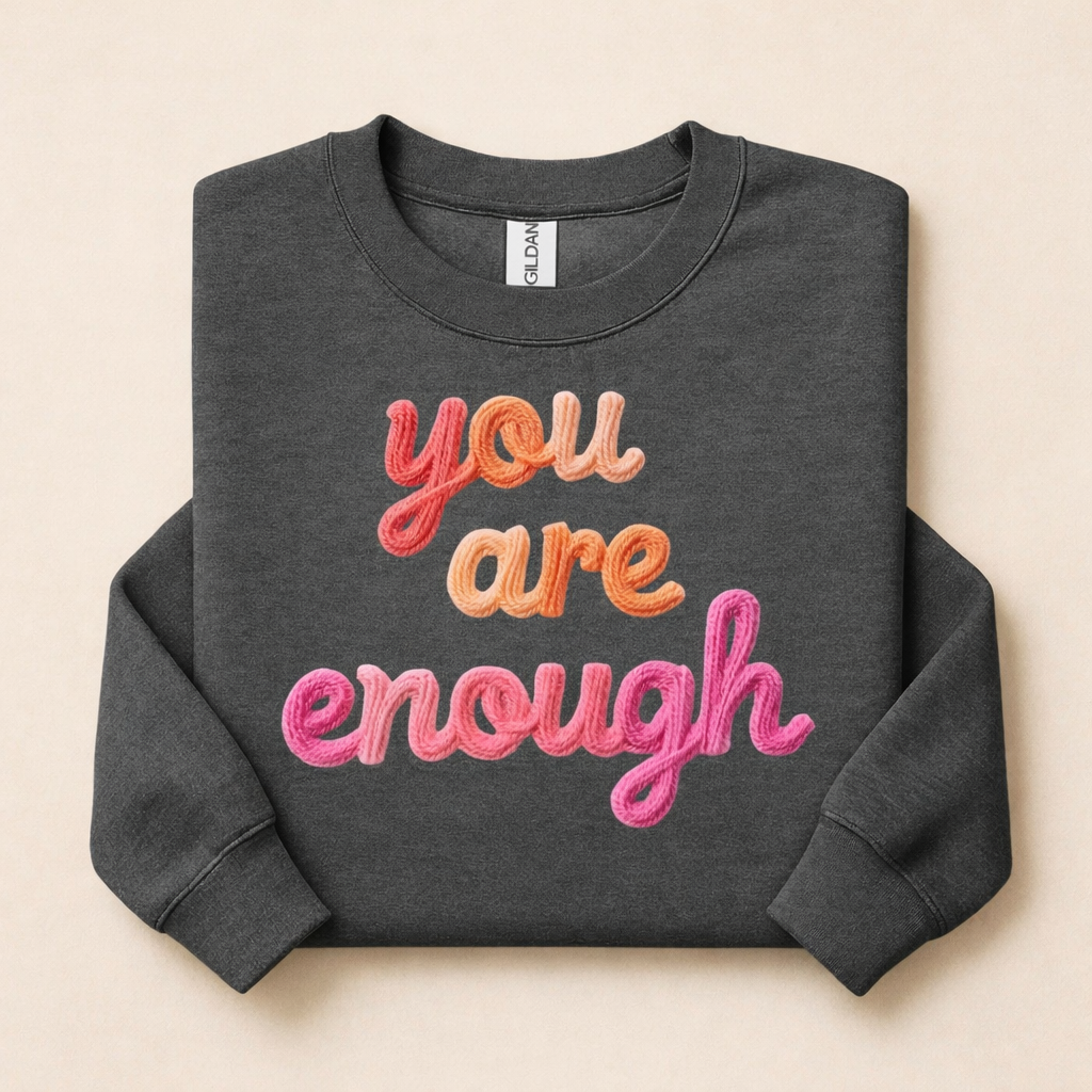 You Are Enough